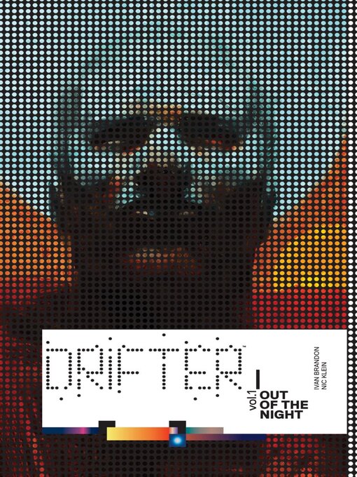 Title details for Drifter (2013), Volume 1 by Ivan Brandon - Available